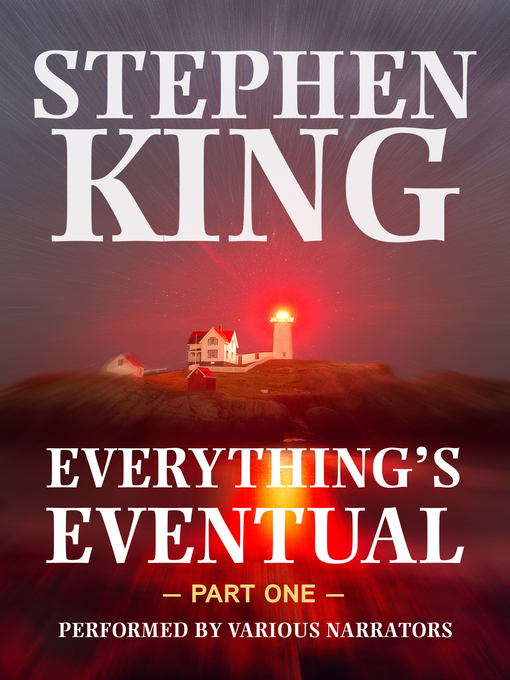 Title details for Everything's Eventual, Part 1 by Stephen King - Wait list